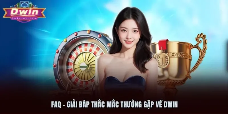 Giải đáp thắc mắc thường gặp của người chơi tại nhà cái Dwin